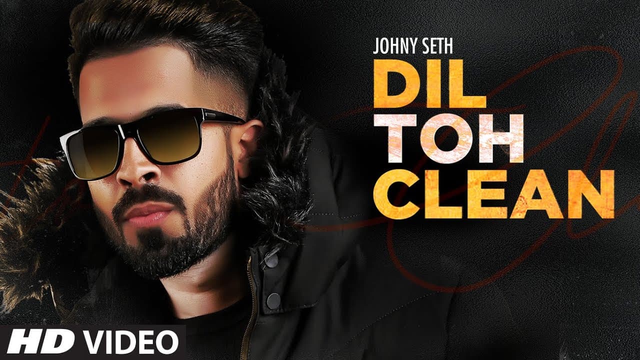 Dil Toh Clean Lyrics - Johny Seth (1)