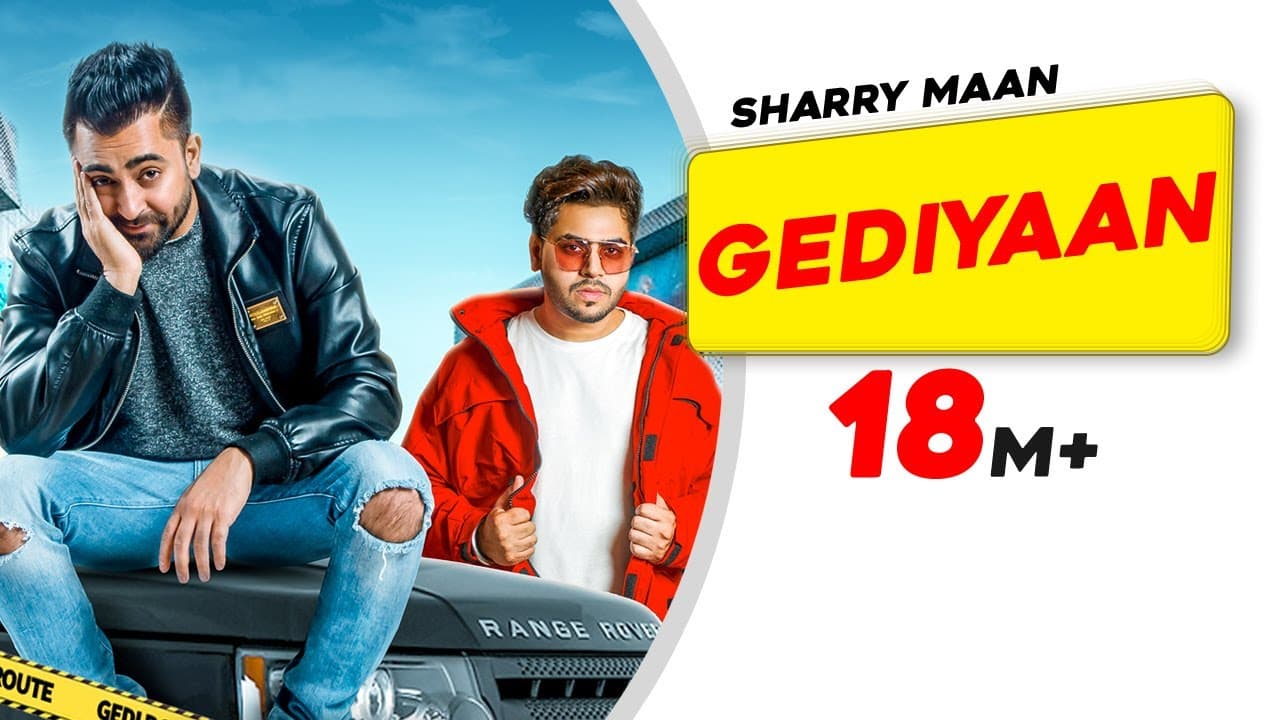 Gediyaan Song Lyrics - Sharry Mann, Mista Baaz (1)