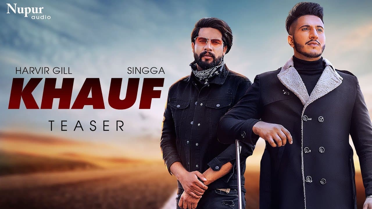 Khauf Song Lyrics - Singga, Harvir gill (1)
