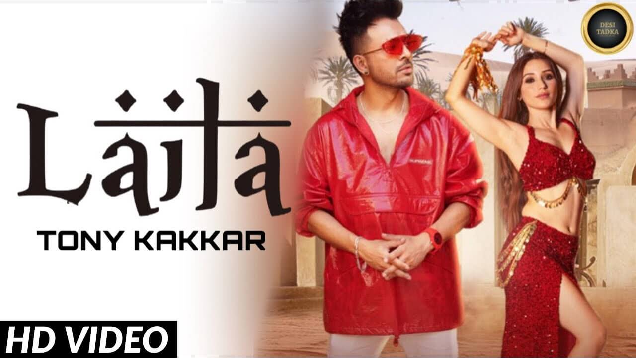 Laila Lyrics - Tony Kakkar (2)