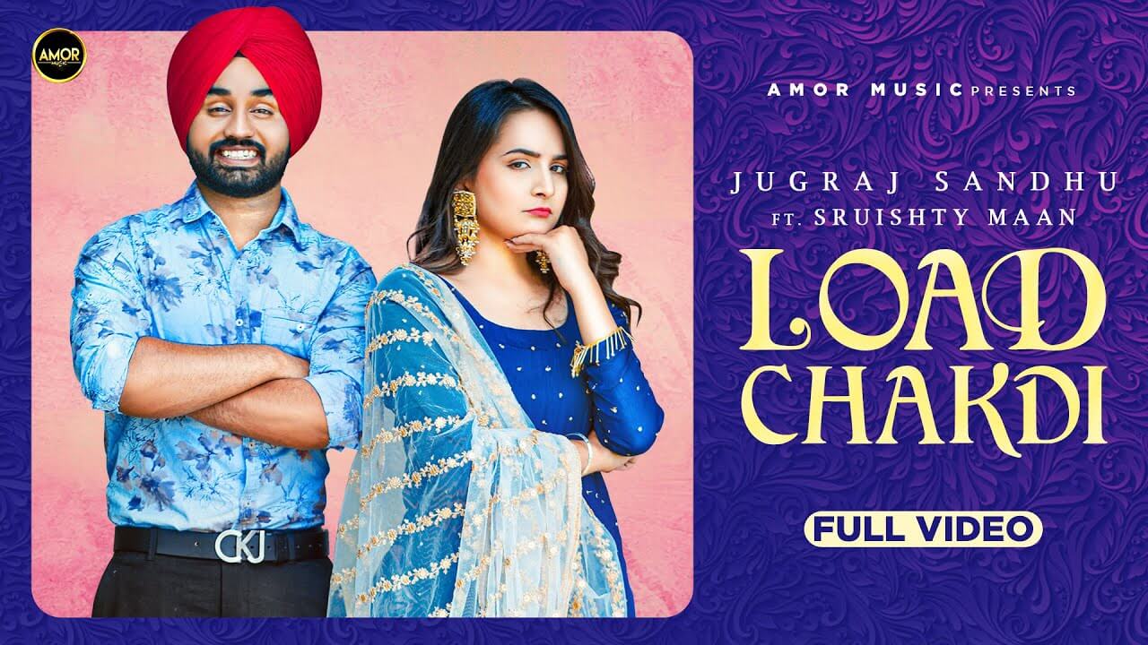 Load Chakdi Lyrics - Jugraj Sandhu (1)
