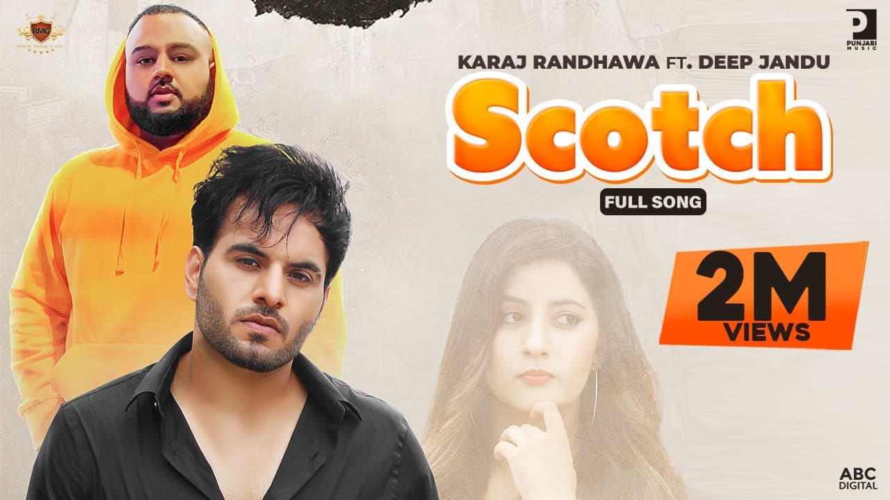 Scotch Lyrics – Karaj Randhawa, Deep Jandu (1)