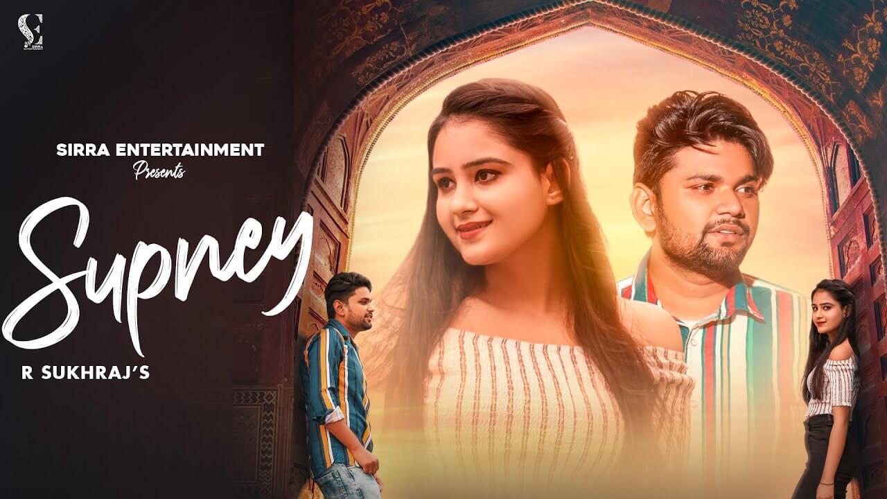 Supney Song Lyrics - R Sukhraj (1)