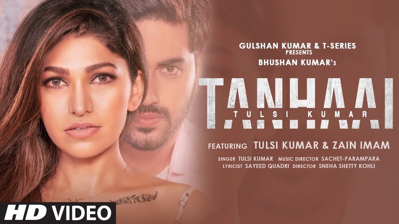 Tanhaai Song Lyrics - Tulsi Kumar (1)