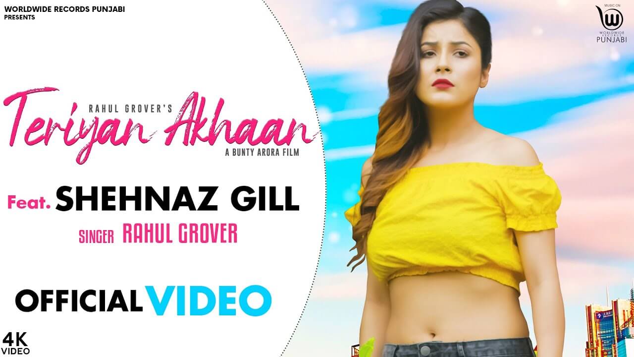 Teriyan Akhaan Lyrics - Rahul Grover (1)