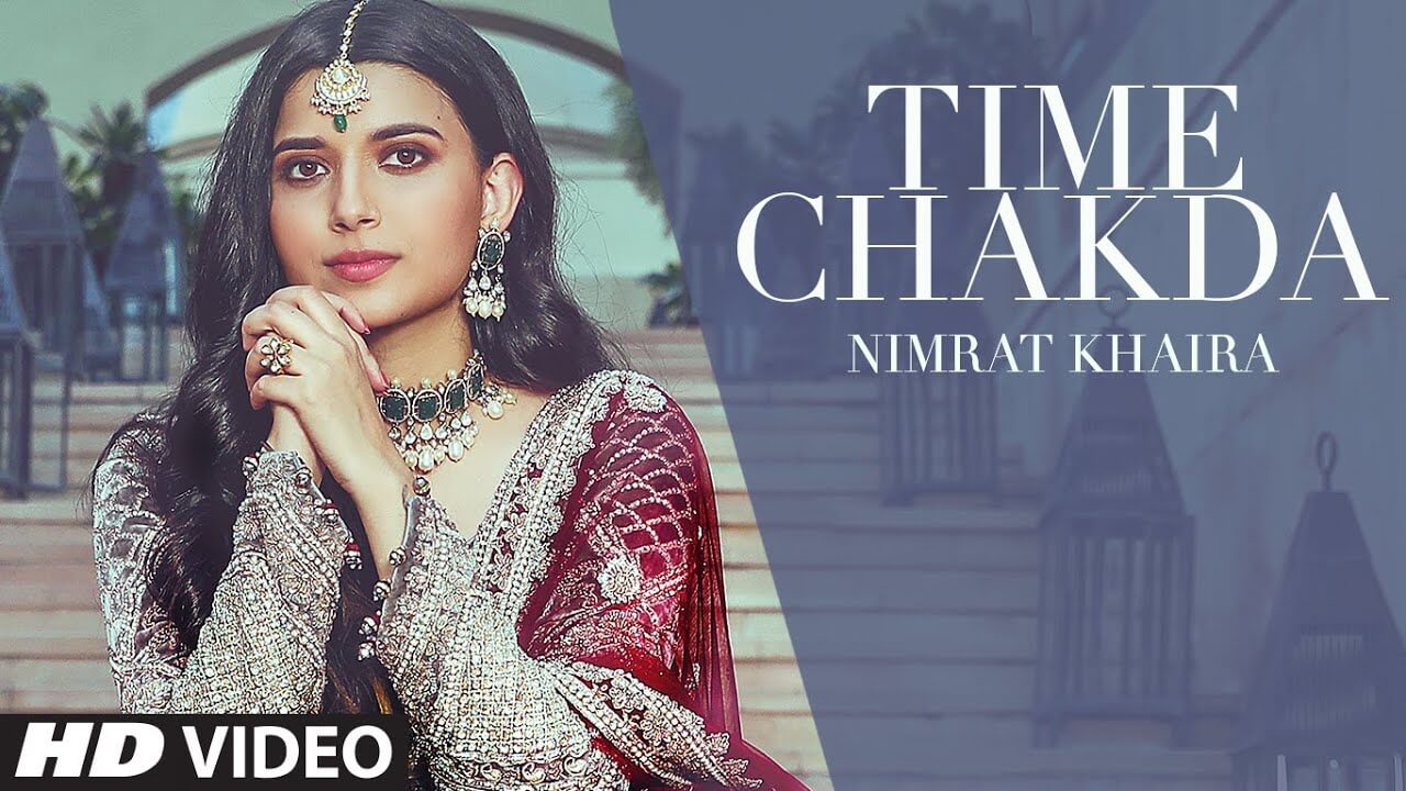 Time Chakda Lyrics - Nimrat Khaira (1)