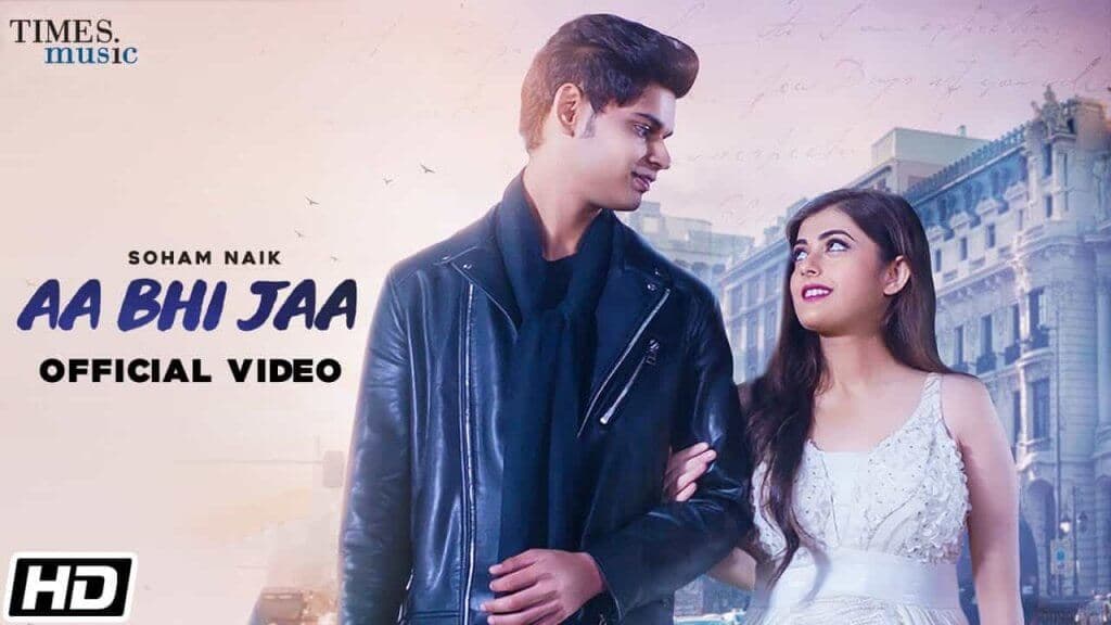 Aa Bhi Jaa Song Lyrics – Soham Naik (1)