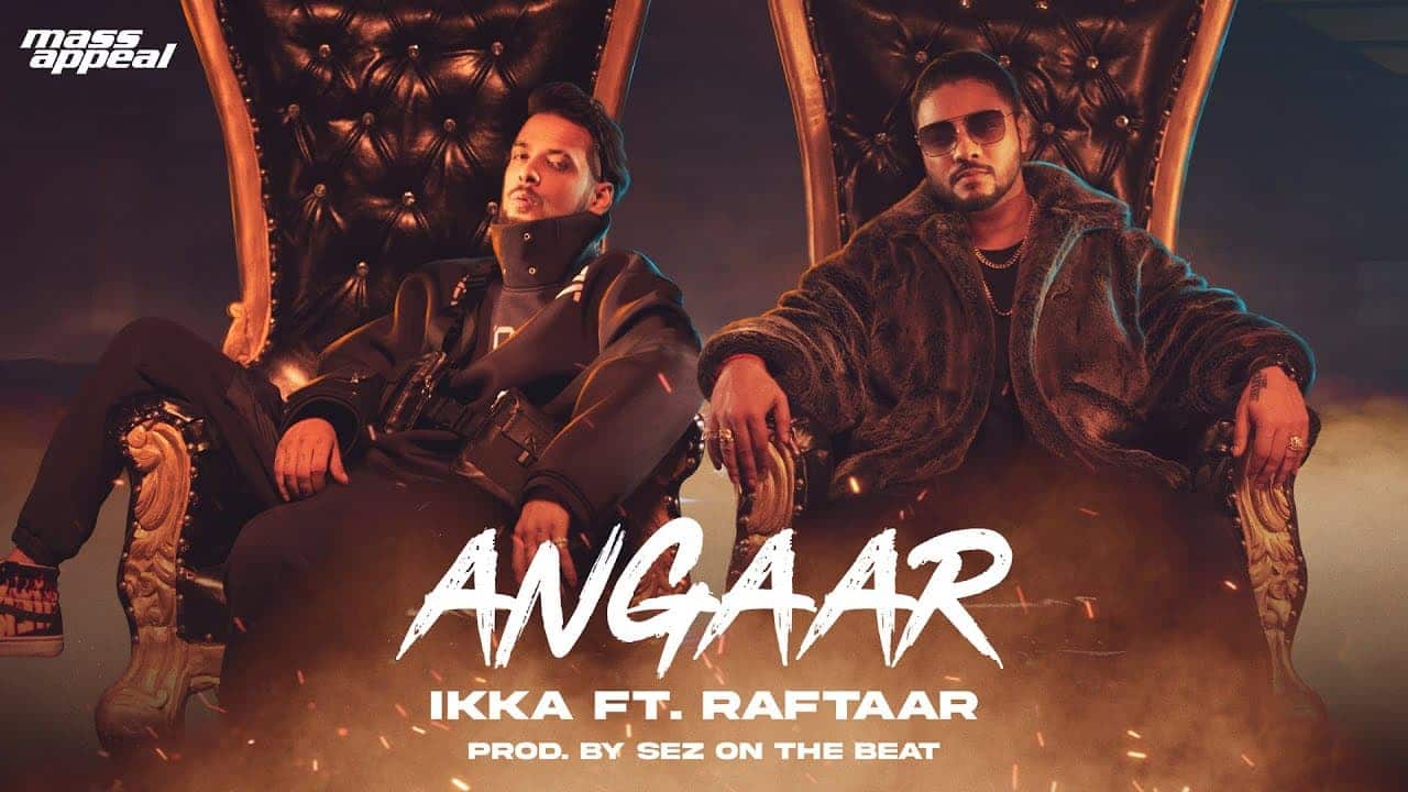 Angaar Song Lyrics - Ikka, Raftaar (1)