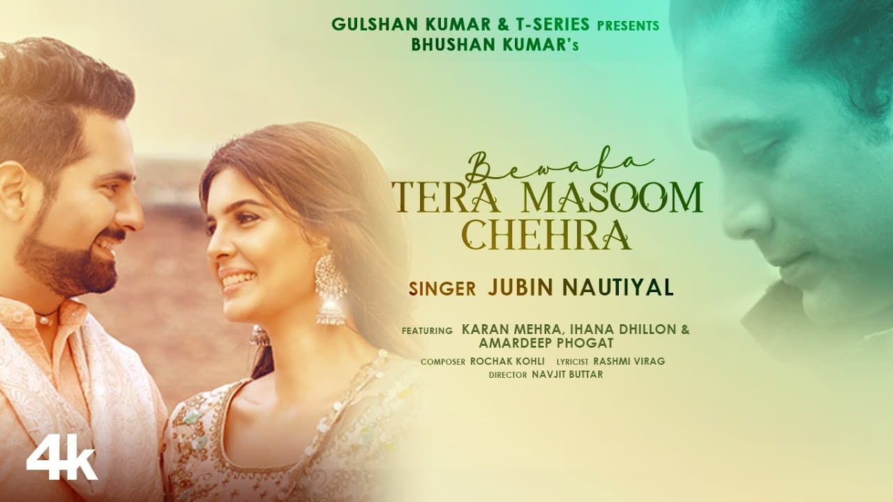 Bewafa Tera Masoom Chehra Lyrics - Jubin Nautiyal (1)