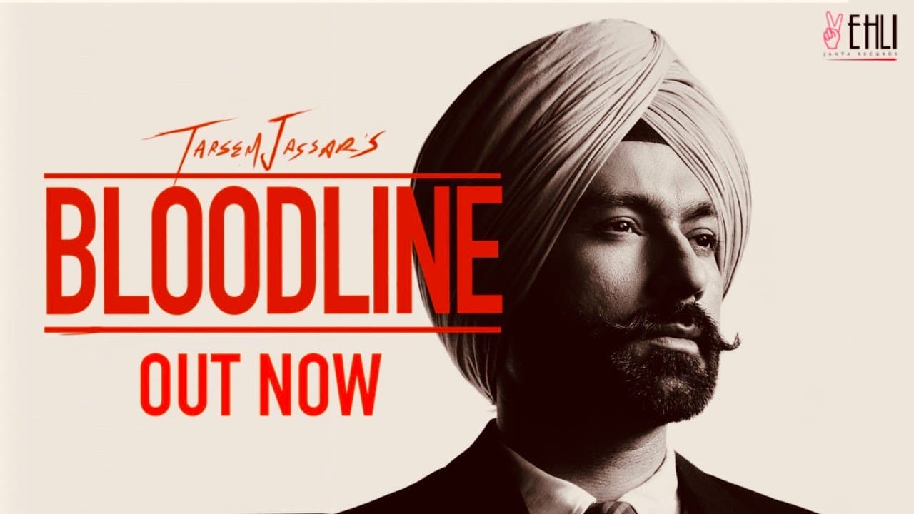 Bloodline Lyrics - Tarsem Jassar (1)