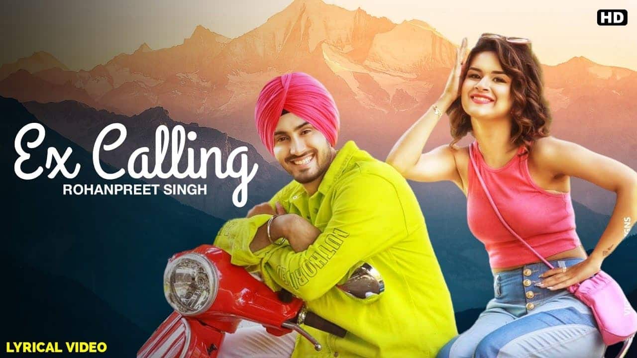 Ex Calling Song Lyrics - Rohanpreet Singh (1)