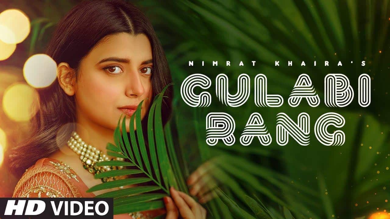 Gulabi Rang Song Lyrics - Nimrat Khaira (1)