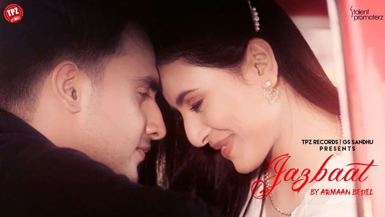 Jazbaat Song Lyrics - Armaan Bedil (1)