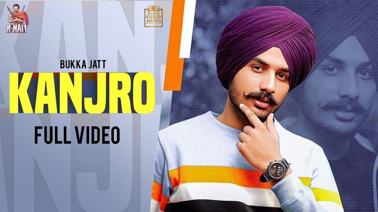 Kanjro Song Lyrics - Bukka Jatt (1)