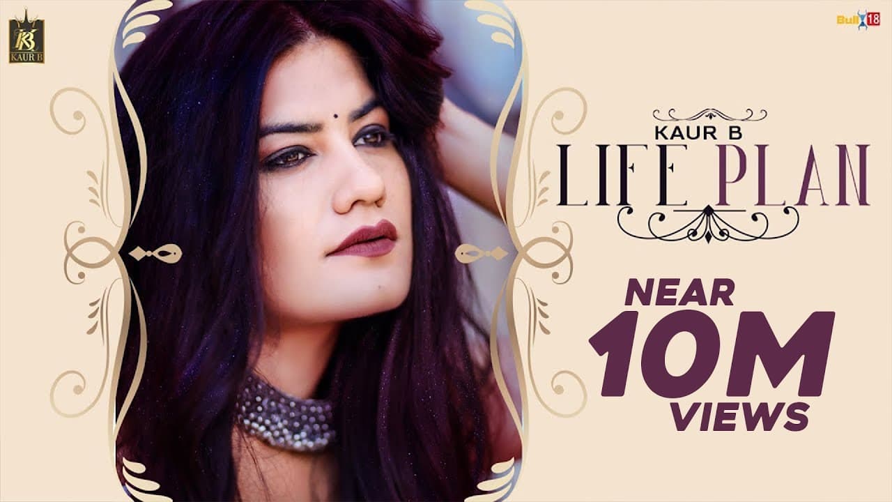 Life Plan Song Lyrics - Kaur B (1)