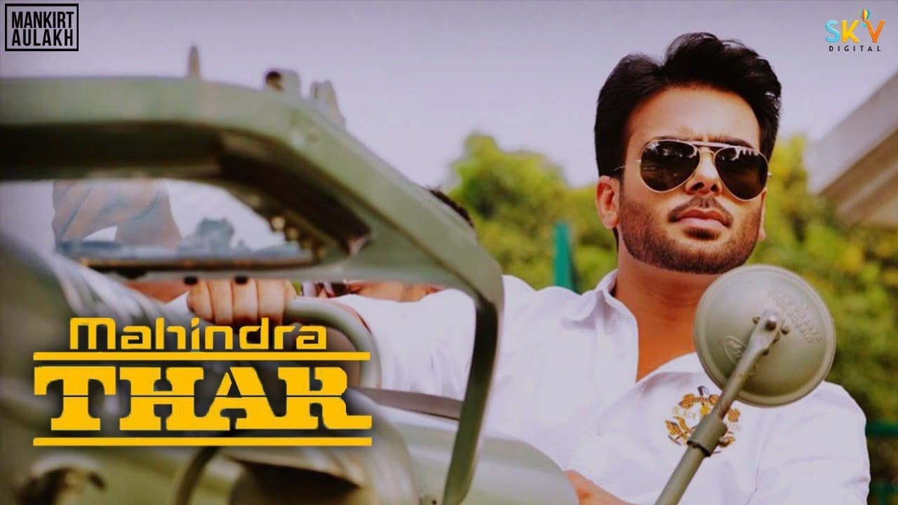 Mahindra Thar Lyrics - Mankirt Aulakh (1)