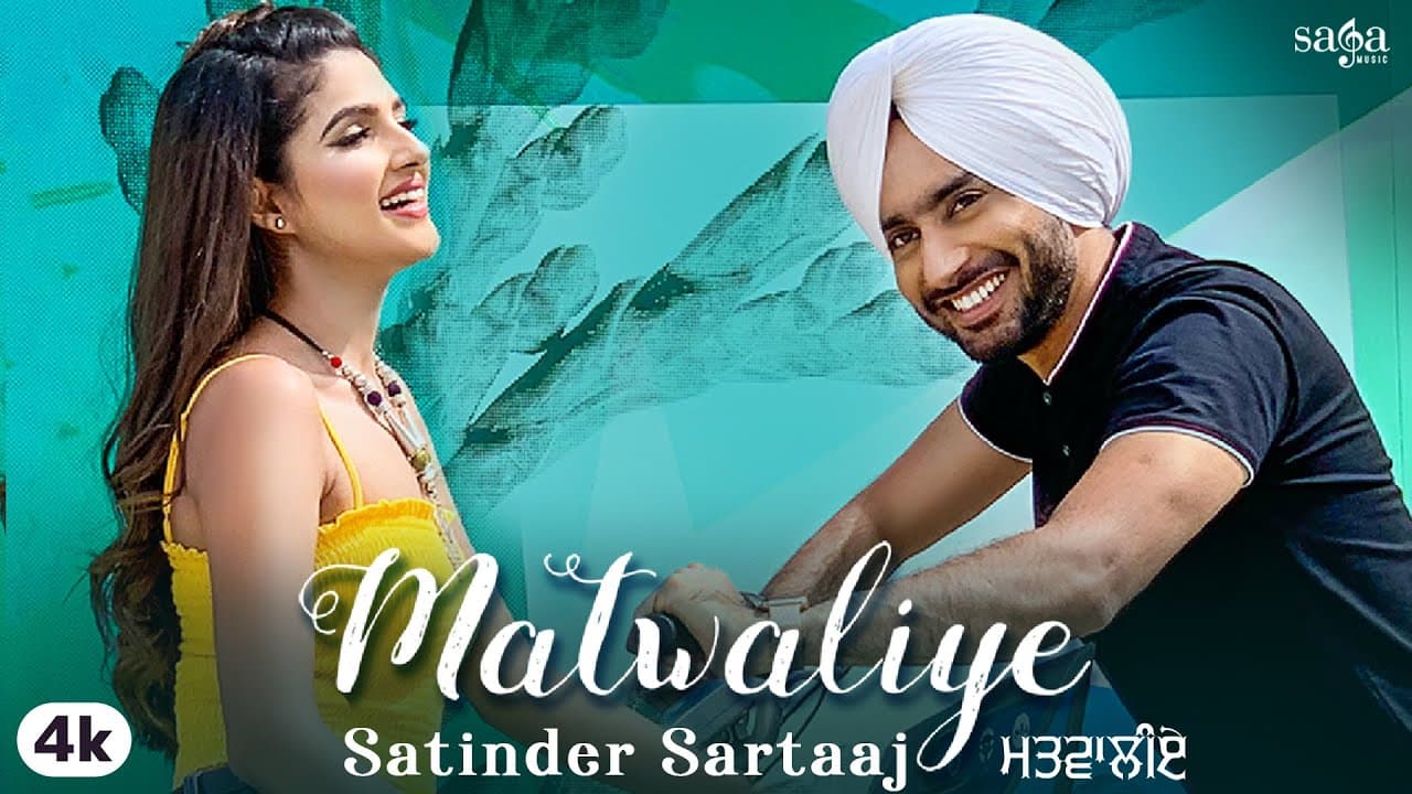 Matwaliye Lyrics - Satinder Sartaaj - Punjabi Songs