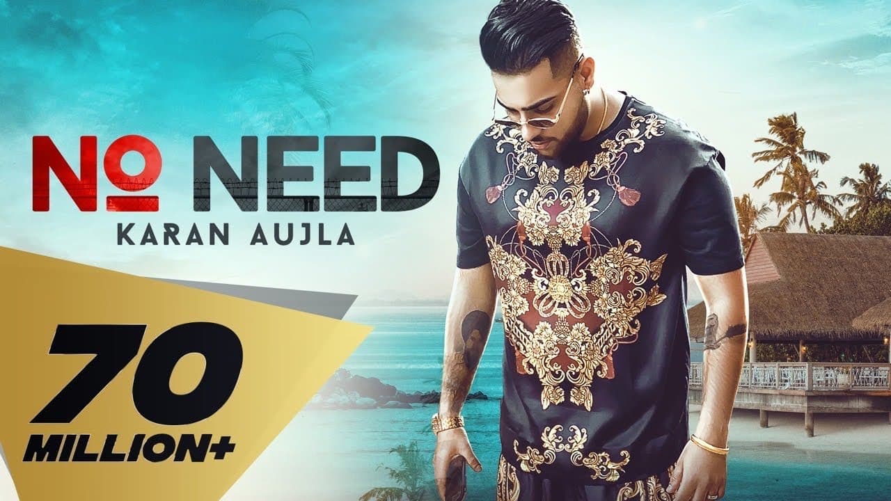 No Need Lyrics – Karan Aujla (1)