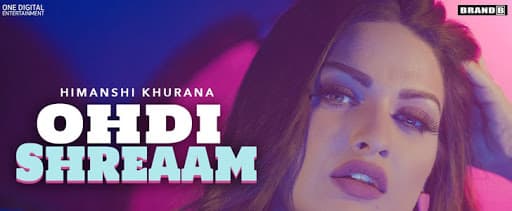 Ohdi Shreaam Song Lyrics - Himanshi Khurana (1)
