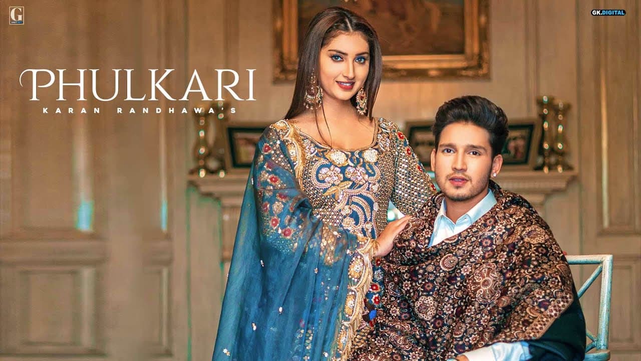 Phulkari Song Lyrics - Karan Randhawa (1)