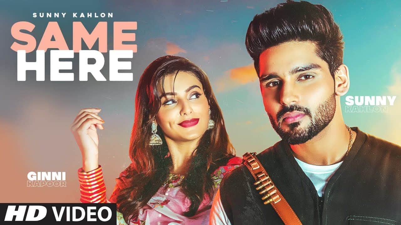 Same Here Song Lyrics - Sunny Kahlon (1)
