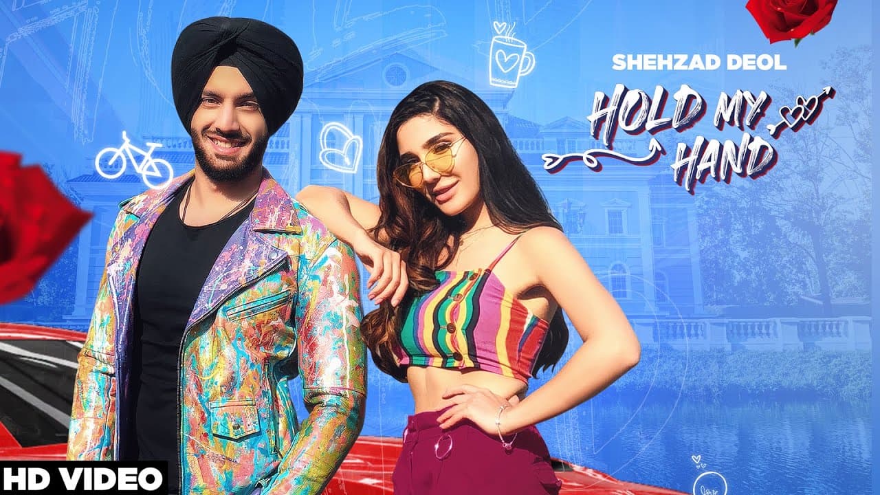 Hold My Hand Song Lyrics - Shehzad Deol - Punjabi Songs