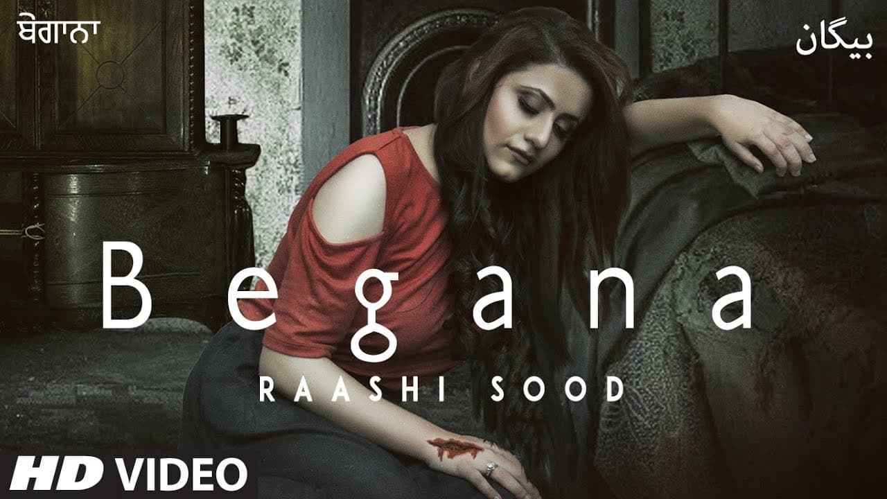 Begana Song Lyrics - Raashi Sood (1)