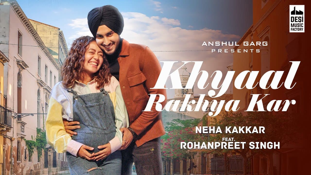 Khyaal Rakhya Kar Lyrics Neha Kakkar (1)
