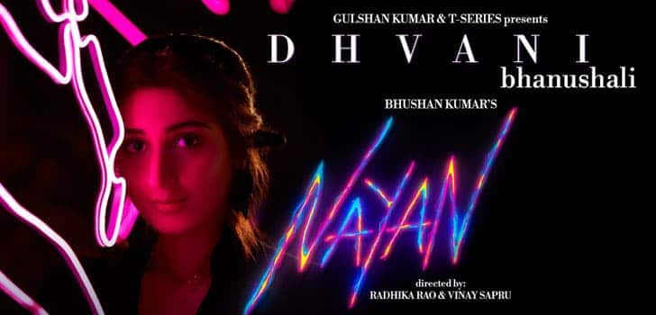 Nayan Song Lyrics - Dhvani Bhanushali (1)