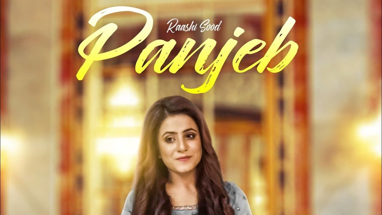 Panjeb Song Lyrics - Raashi Sood (1)