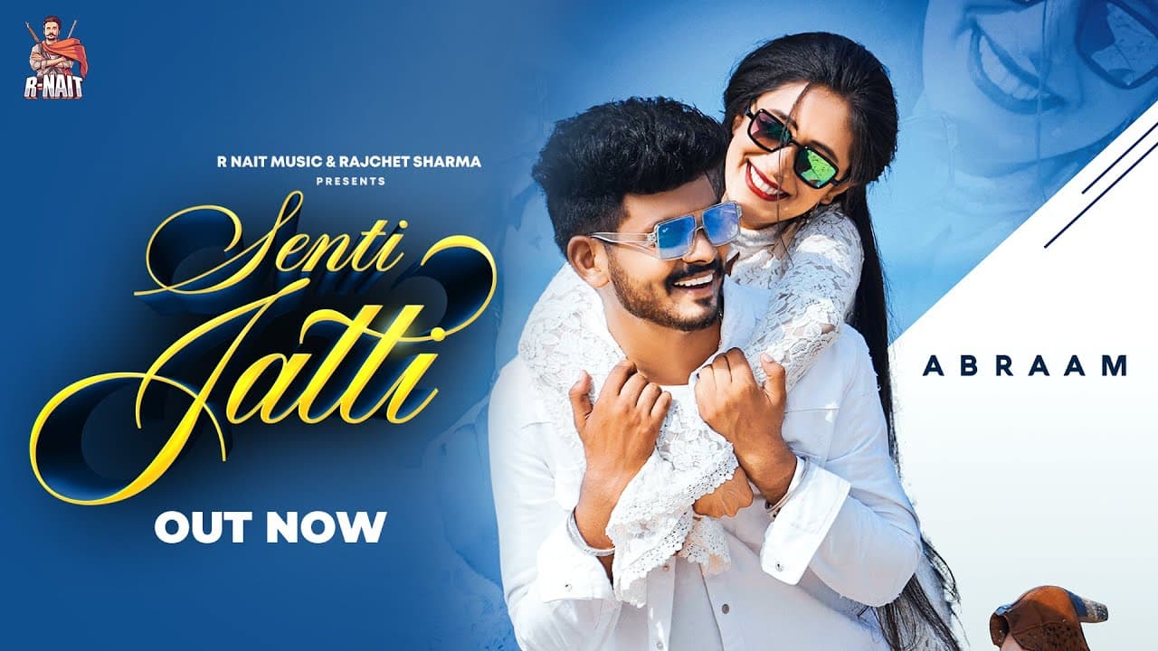 Senti Jatti Song Lyrics - Abraam (1)