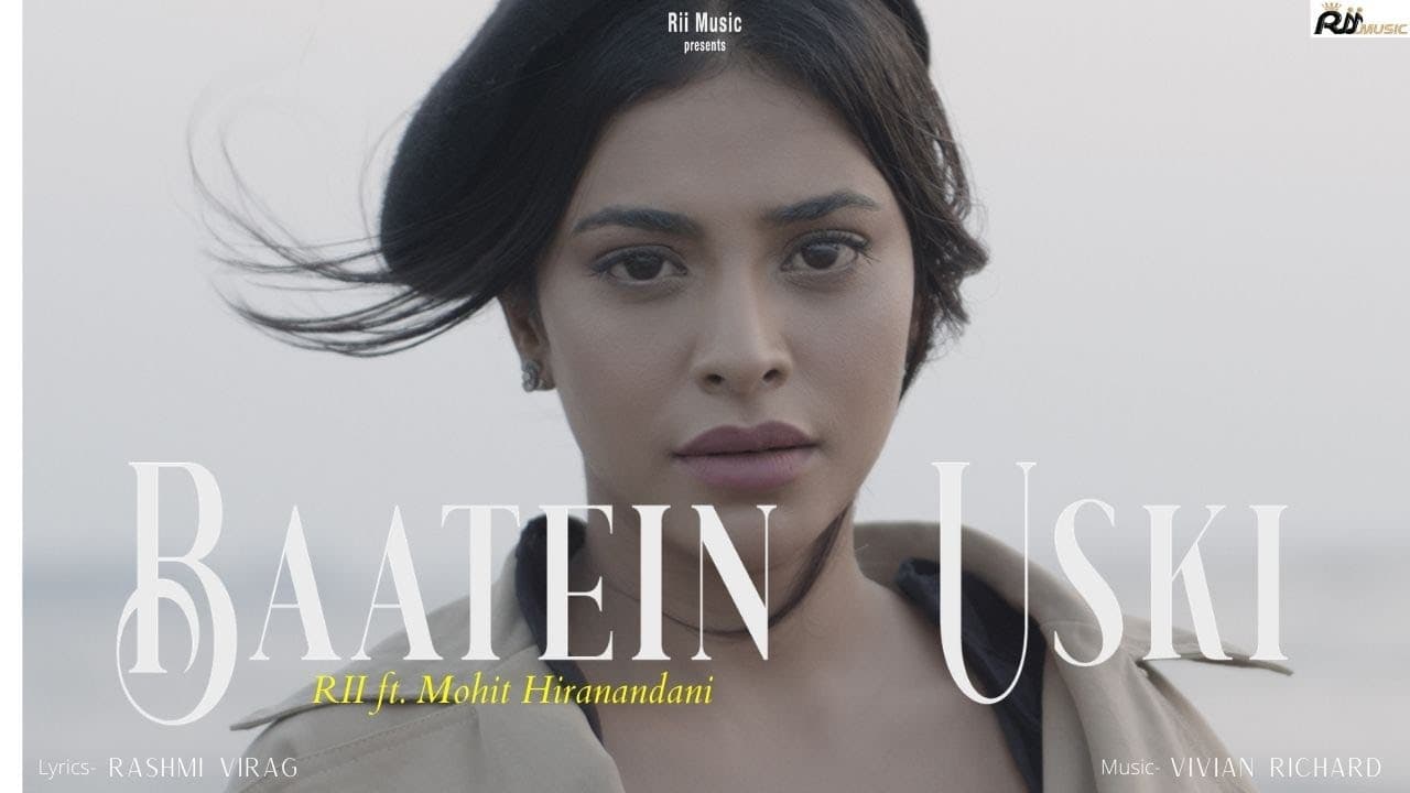 Baatein Uski Song Lyrics – RII (1)