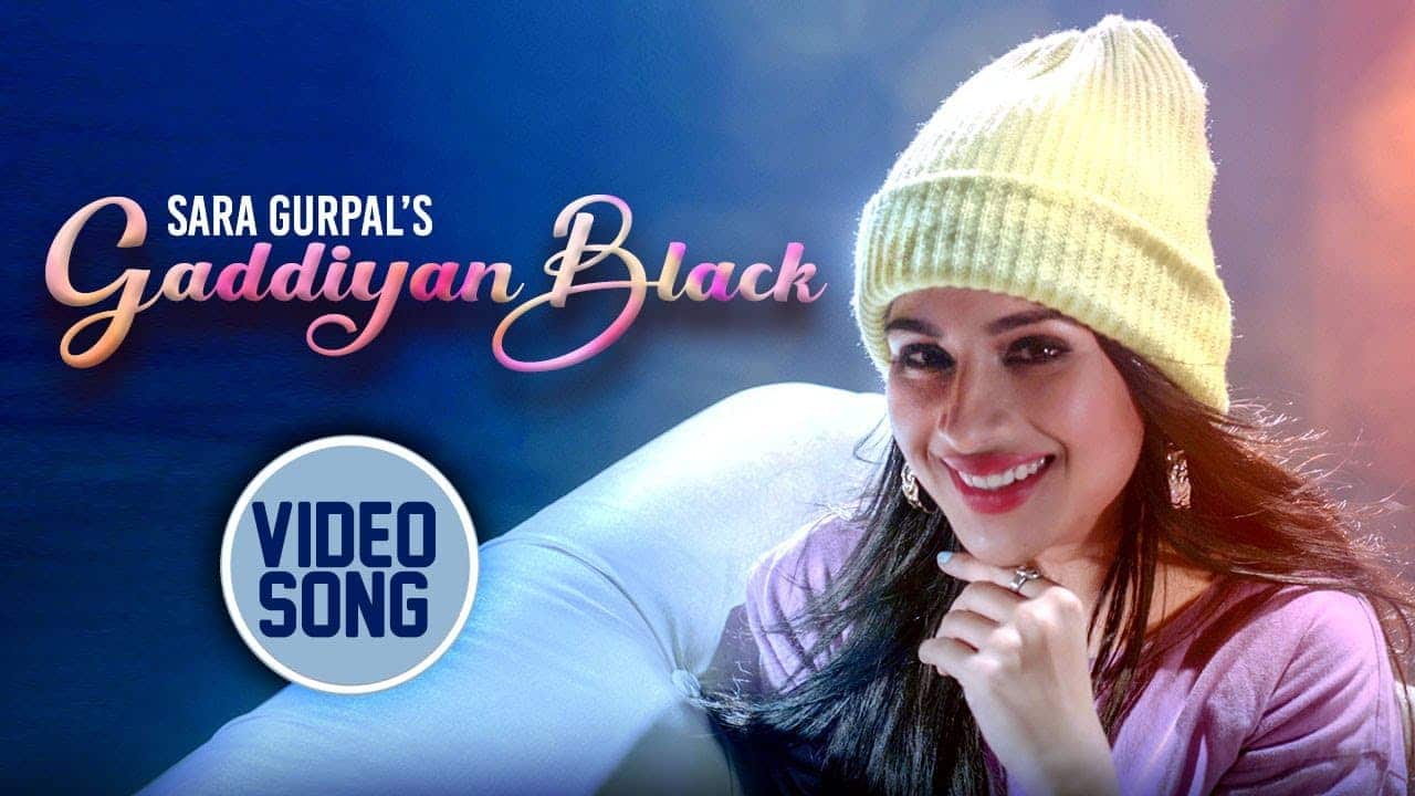 Gaddiyan Black Song Lyrics – Sara Gurpal (1)