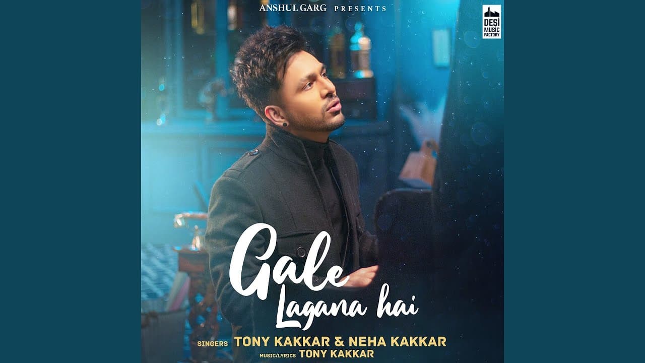 Gale Lagana Hai Song Lyrics Tony Kakkar (1)