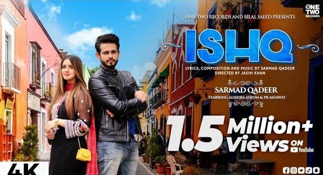 Ishq Song Lyrics – Sarmad Qadeer (1)
