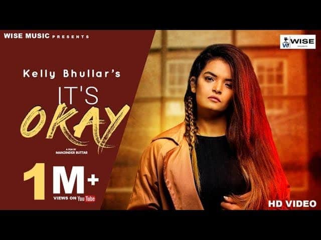 It’s Okay Song Lyrics – Kelly Bhullar (1)