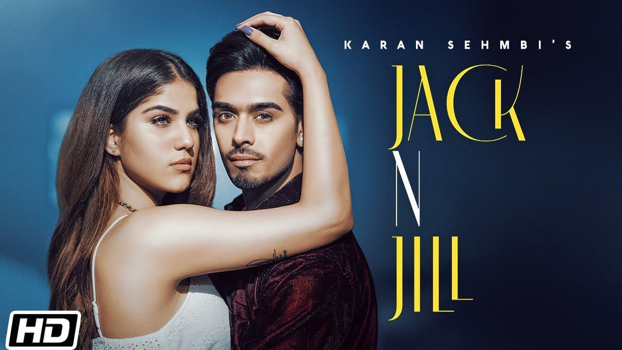 Jack N Jill Song Lyrics - Karan Sehmbi (1)