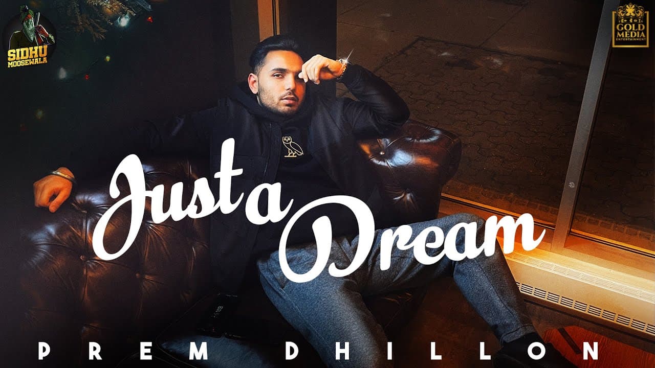 Just A Dream Song Lyrics - Prem Dhillon (1)