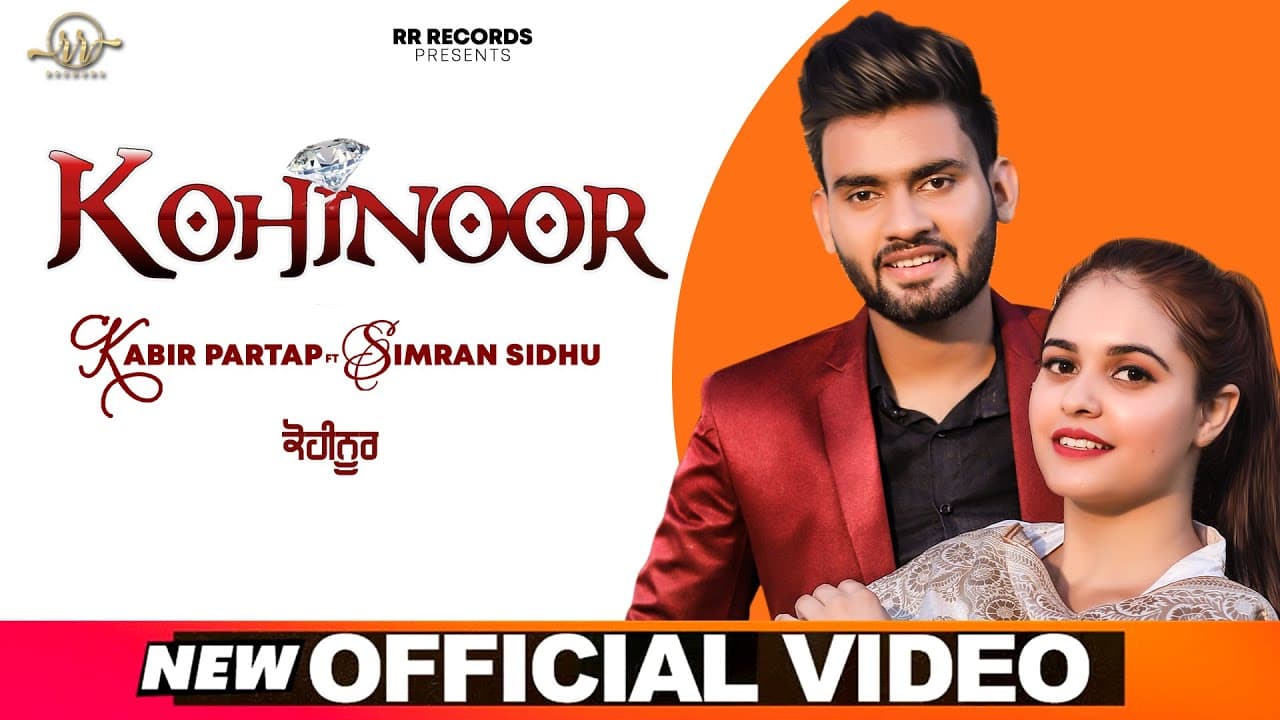 Kohinoor Song Lyrics – Kabir Partap (1)