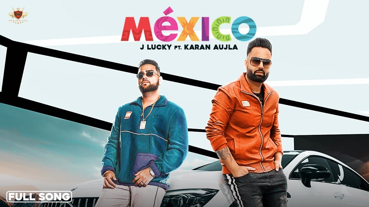Mexico Song Lyrics - Karan Aujla (1)