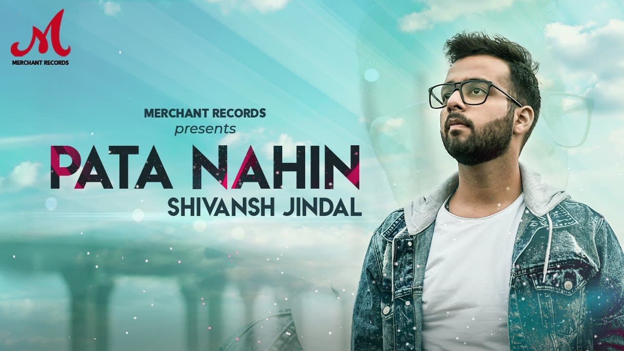 Pata Nahin Song Lyrics – Shivansh Jindal (1)