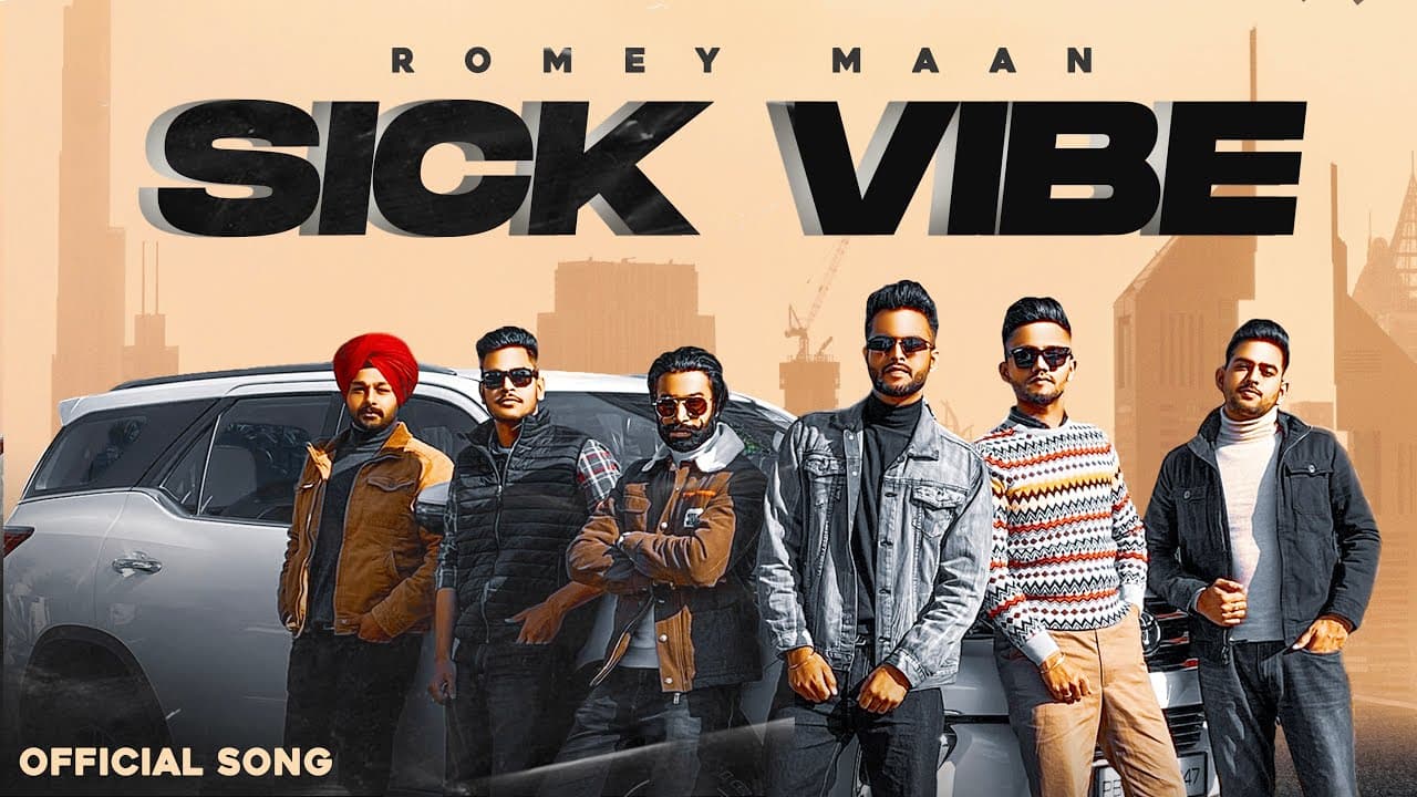 Sick Vibe Song Lyrics – Romey Maan (1)