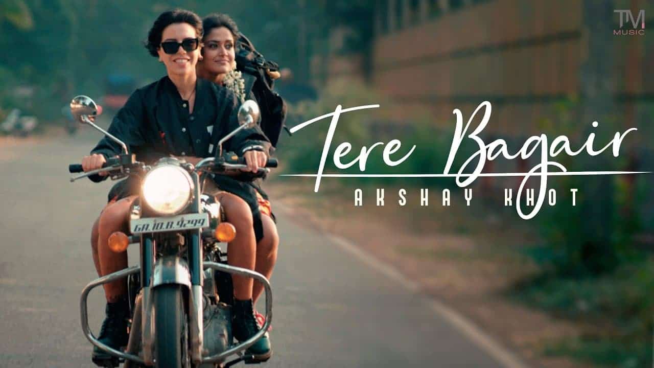 Tere Bagair Song Lyrics – Akshay Khot (1)