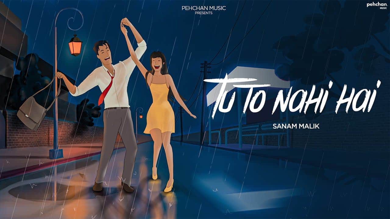Tu To Nahi Hai Song Lyrics – Sanam Malik (1)