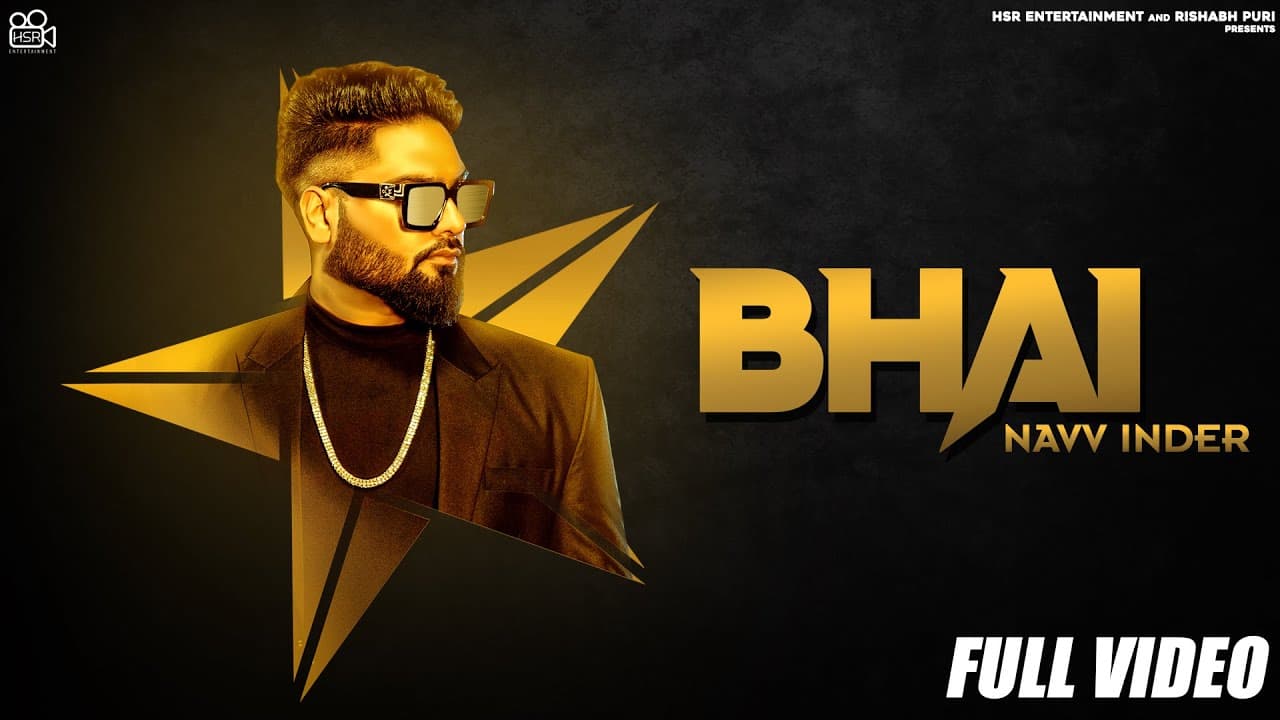 Bhai Song Lyrics – Navv Inder (1)