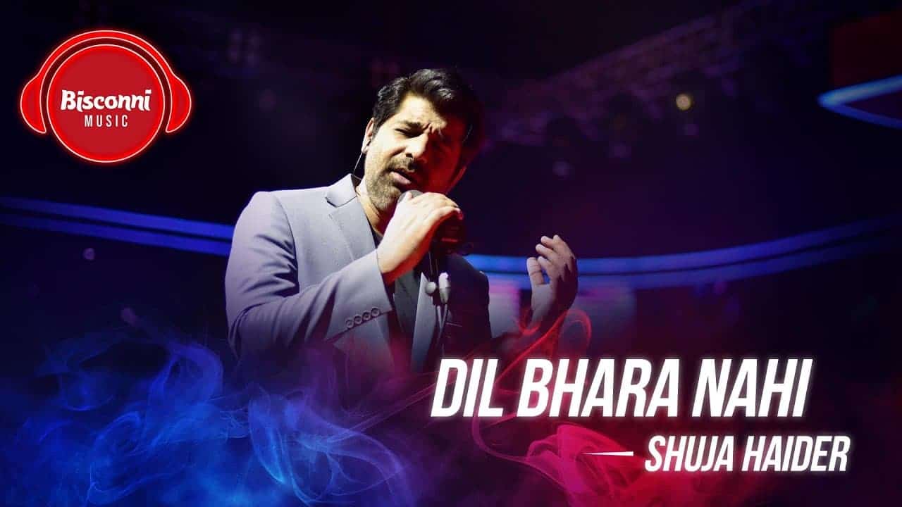 Dil Bhara Nahi Song Lyrics – Shuja Haider (1)