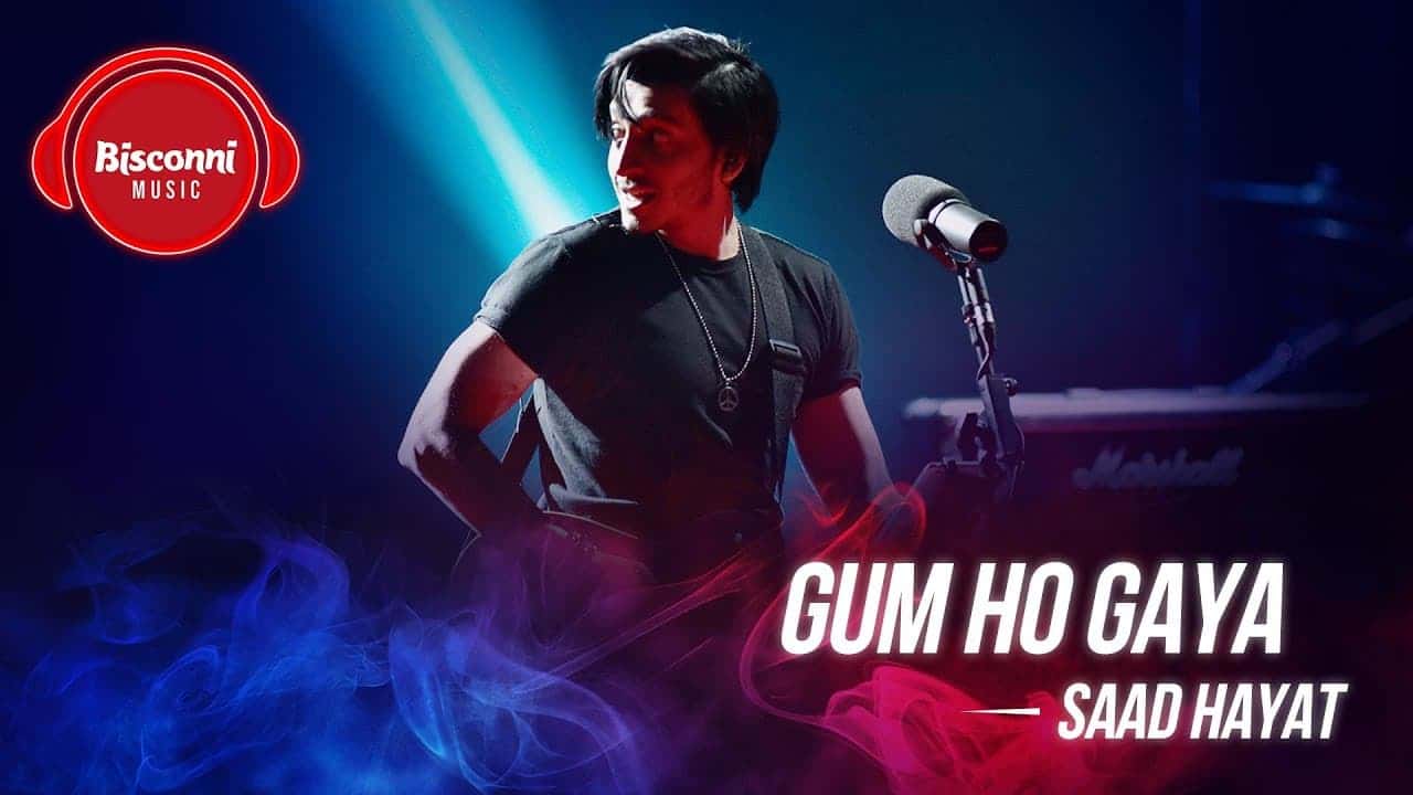 Gum Ho Gaya Song Lyrics – Saad Hayat (1)