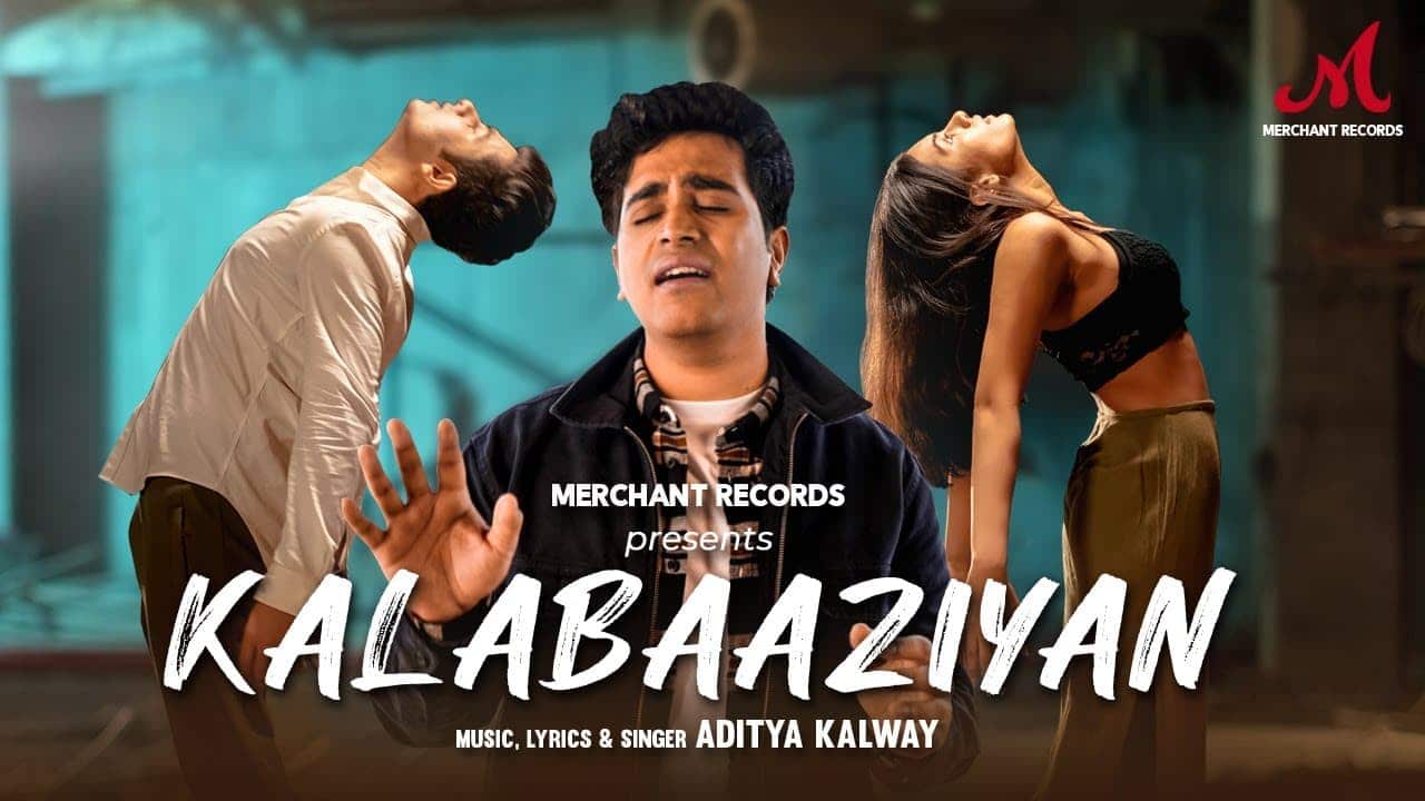 Kalabaaziyan Song Lyrics – Aditya Kalway (1)