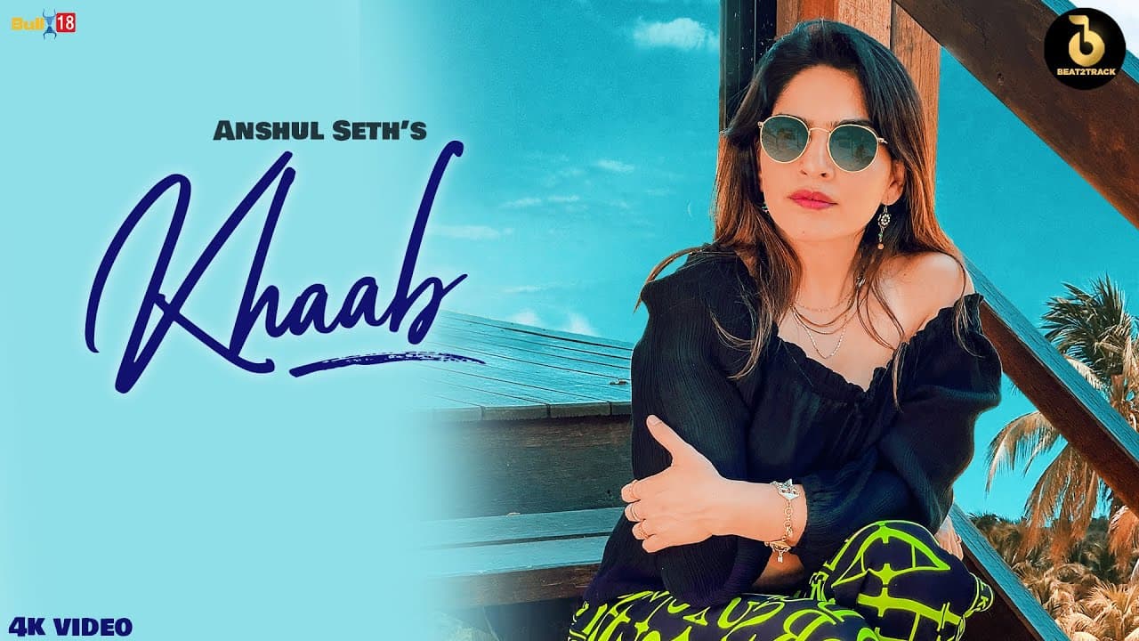 Khaab Song Lyrics - Anshul Seth (1)