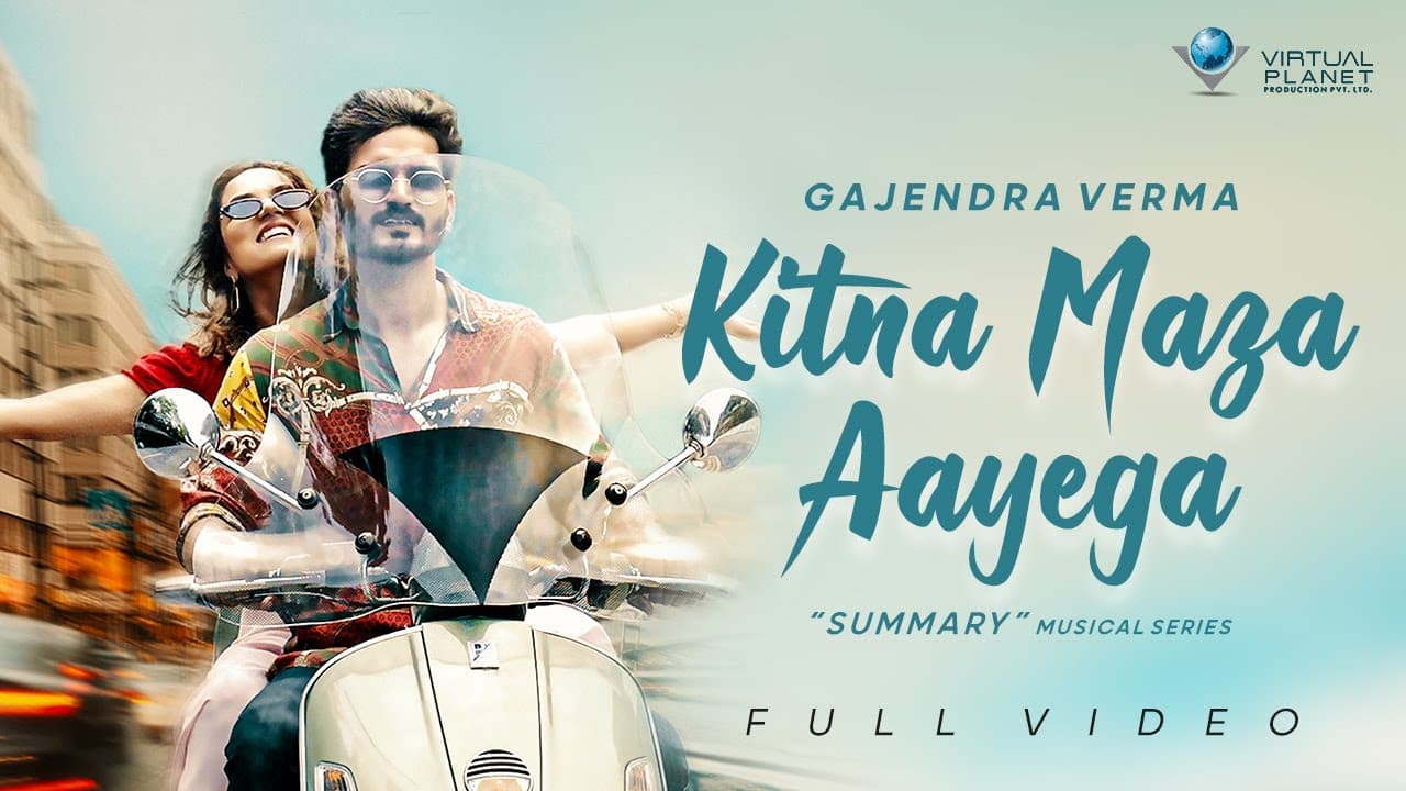 Kitna Maza Aayega Song Lyrics - Gajendra Verma (1)